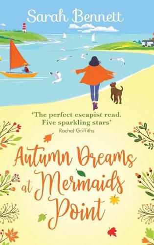 Second Chances at Mermaids Point: A brand new warm, escapist, feel-good read from Sarah Bennett