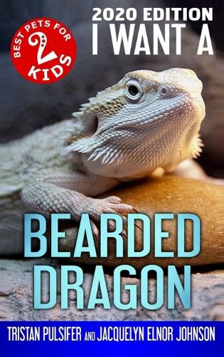 Cover image for I Want A Bearded Dragon: Book 2