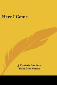 Cover image for Here I Come