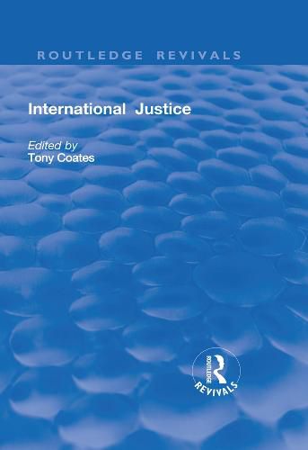 Cover image for International Justice: Principles and Issues