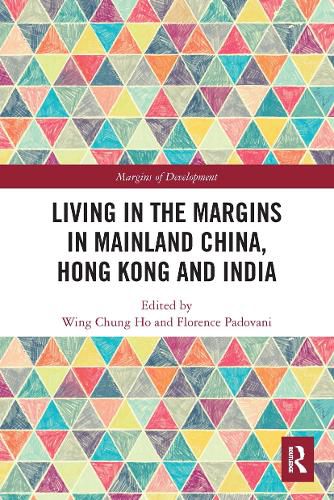 Cover image for Living in the Margins in Mainland China, Hong Kong and India