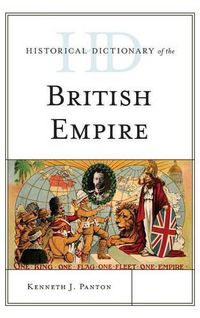 Cover image for Historical Dictionary of the British Empire
