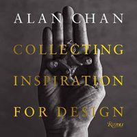 Cover image for Alan Chan: Collecting Inspiration for Design