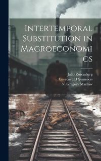 Cover image for Intertemporal Substitution in Macroeconomics