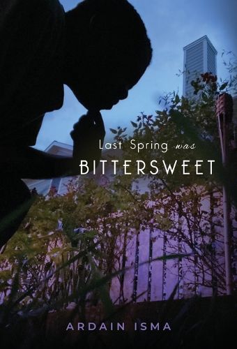 Cover image for Last Spring was Bittersweet