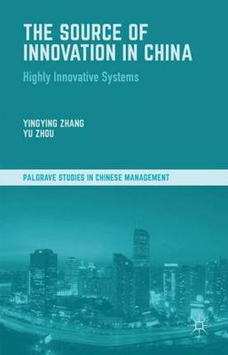 Cover image for The Source of Innovation in China: Highly Innovative Systems