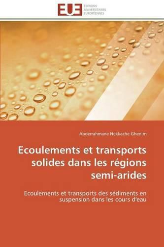 Cover image for Ecoulements Et Transports Solides Dans Les R gions Semi-Arides