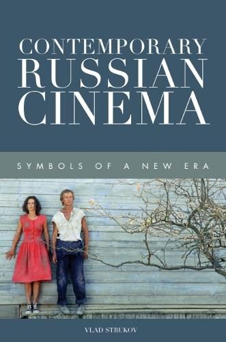 Cover image for Contemporary Russian Cinema: Symbols of a New Era