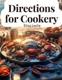 Cover image for Directions for Cookery