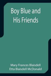 Cover image for Boy Blue and His Friends