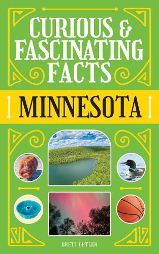 Cover image for Curious & Fascinating Facts: Minnesota