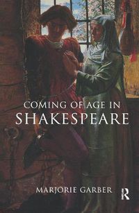 Cover image for Coming of Age in Shakespeare