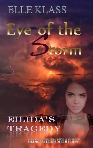 Cover image for Eye of the Storm: Eilida's Tragedy