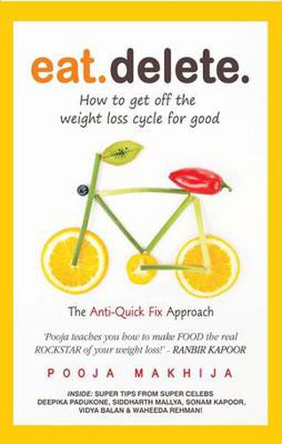 Cover image for Eat. Delete.: How to Get off the Weight Loss Cycle for Good