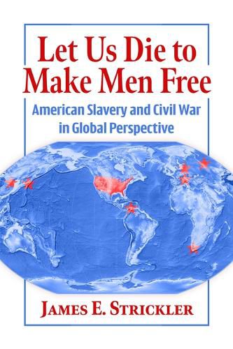 Cover image for Let Us Die to Make Men Free