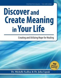 Cover image for Discover and Create Meaning in Your Life
