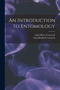 Cover image for An Introduction to Entomology