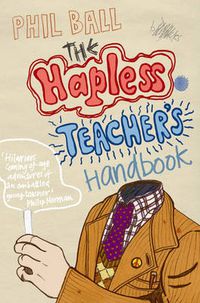 Cover image for The Hapless Teacher's Handbook