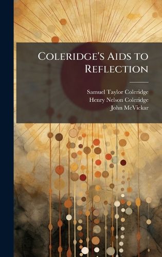 Cover image for Coleridge's Aids to Reflection