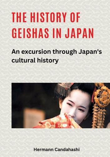 Cover image for The history of geishas in Japan