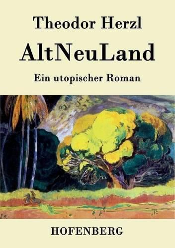 AltNeuLand: Ein utopischer Roman