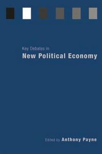 Cover image for Key Debates in New Political Economy