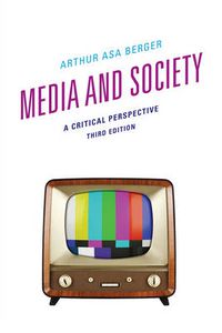 Cover image for Media and Society: A Critical Perspective