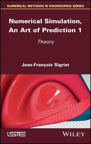 Cover image for Numerical Simulation, An Art of Prediction 1: Theory