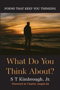 Cover image for What Do You Think About?: Poems That Keep You Thinking