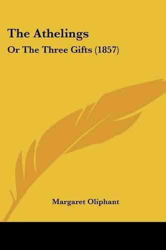 Cover image for The Athelings: Or the Three Gifts (1857)