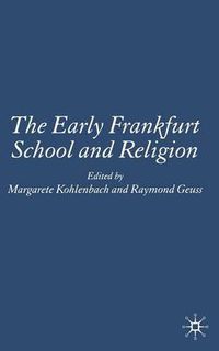 Cover image for The Early Frankfurt School and Religion