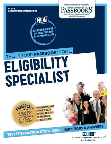 Eligibility Specialist (C-2958): Passbooks Study Guidevolume 2958