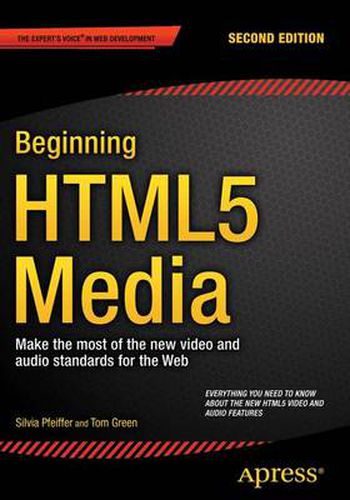 Cover image for Beginning HTML5 Media: Make the most of the new video and audio standards for the Web