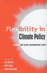 Cover image for Flexibility in Global Climate Policy: Beyond Joint Implementation