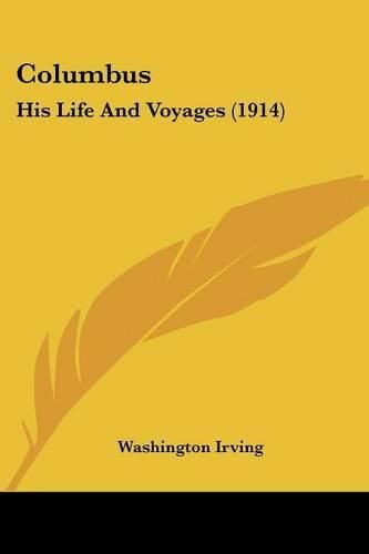 Cover image for Columbus: His Life and Voyages (1914)