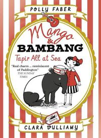 Cover image for Mango & Bambang: Tapir All at Sea (Book Two)