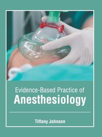 Cover image for Evidence-Based Practice of Anesthesiology