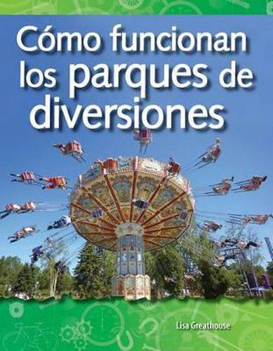 Como funcionan los parques de diversiones (How Amusement Parks Work) (Spanish Version)