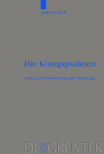 Cover image for Die Koenigspsalmen: Studien zur Entstehung und Theologie