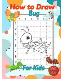 Cover image for How to Draw Bug Activity Book for Kids