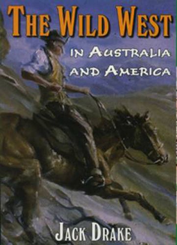 Wild West in Australia and America