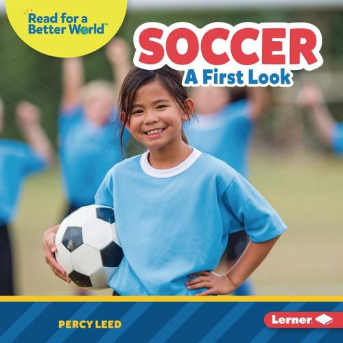 Soccer: A First Look