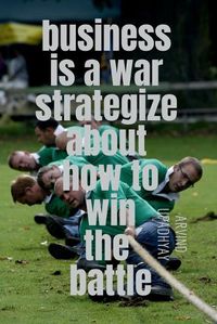 Cover image for business is a war strategize about how to win the battle