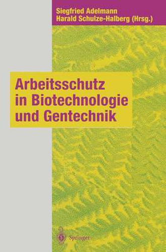 Cover image for Arbeitsschutz in Biotechnologie Und Gentechnik