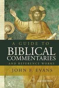 Cover image for A Guide to Biblical Commentaries and Reference Works: 10th Edition