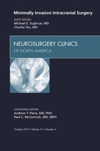 Cover image for Minimally Invasive Intracranial Surgery, An Issue of Neurosurgery Clinics