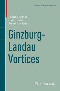 Cover image for Ginzburg-Landau Vortices