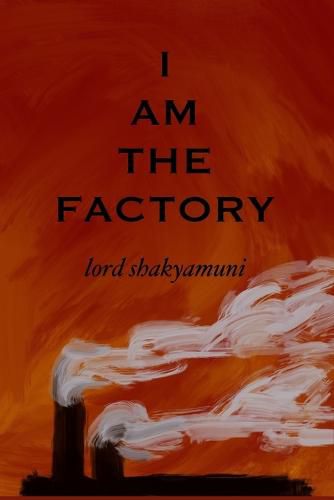 Cover image for I Am the Factory