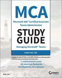 Cover image for MCA Microsoft 365 Teams Administrator Study Guide: Exam MS-700