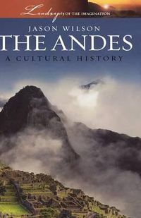 Cover image for The Andes: A Cultural History